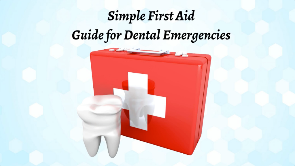 Simple First Aid Guide for Dental Emergencies Alex Bratic Dental Care