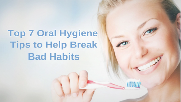 Top 7 Best Practices for Good Oral Health